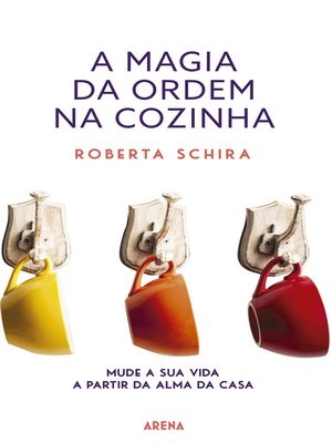 cover image of A Magia da Ordem na Cozinha